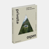 Private Aspen: Modernism in the Mountains