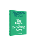 The Guide to Becoming Alive Book