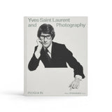 PHAIDON PRESS Yves Saint Laurent and Photography