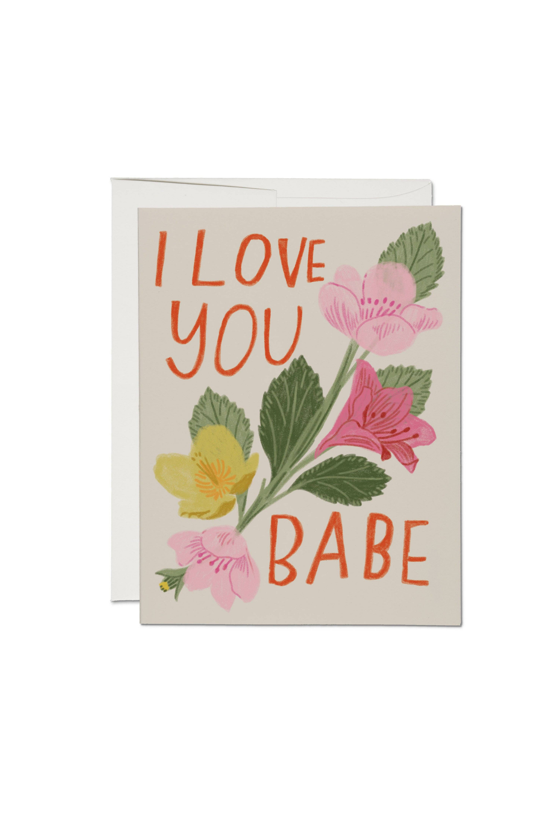 Greeting card with floral design and 'I love you babe' text on a beige background