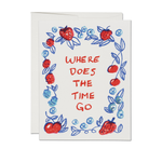 Greeting card with decorative border and text 'WHERE DOES THE TIME GO' on a white background