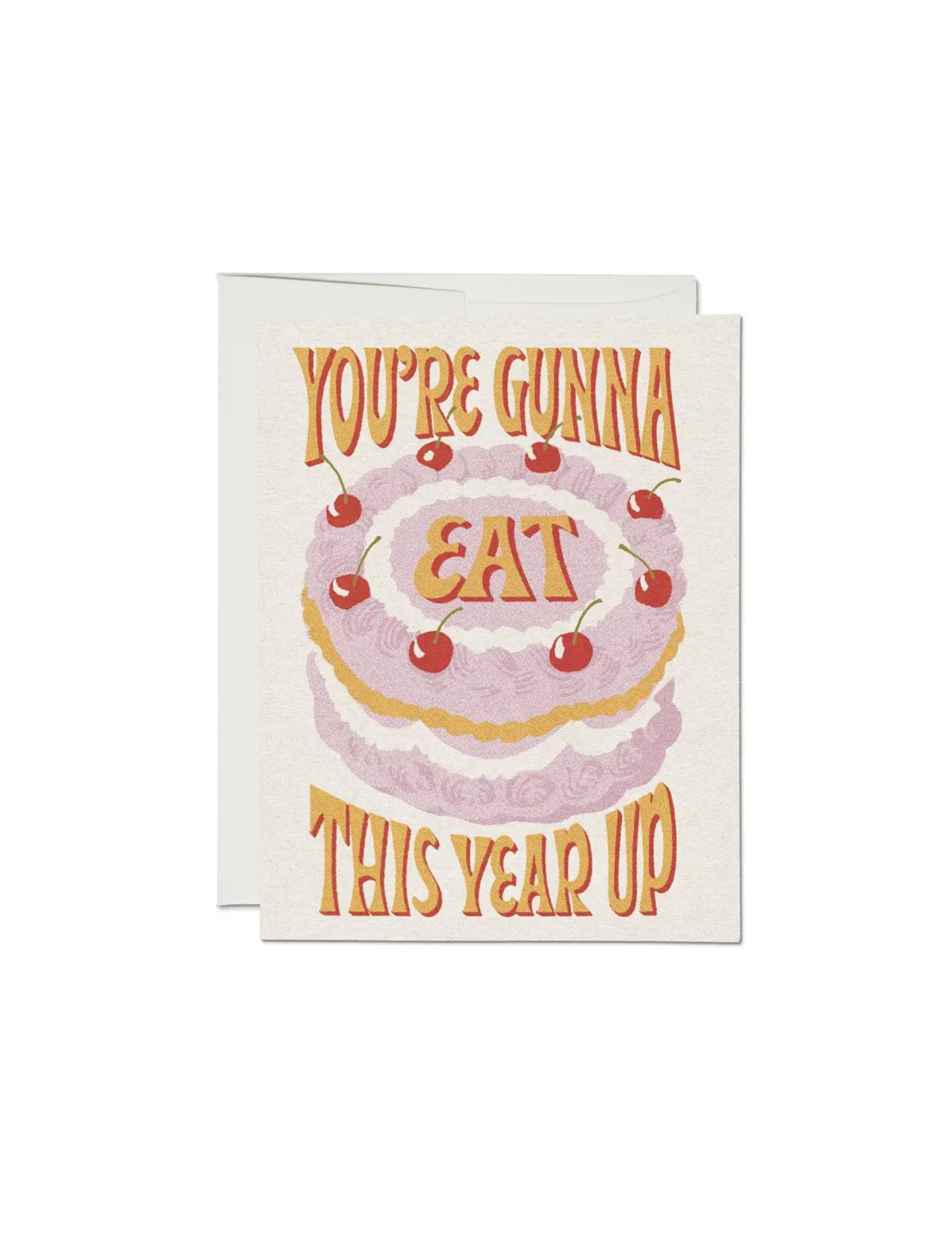 Eat This Year Up Birthday Card