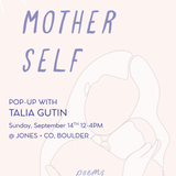 The Mother Self Pop-Up
