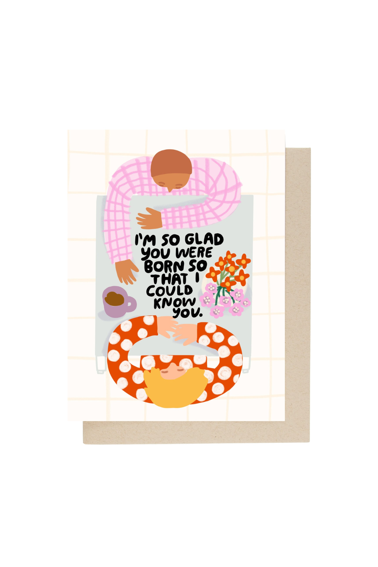 People I've Loved I'm So Glad Birthday Card