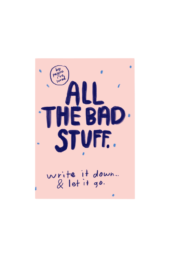 People I've Loved All The Bad Stuff Notebook